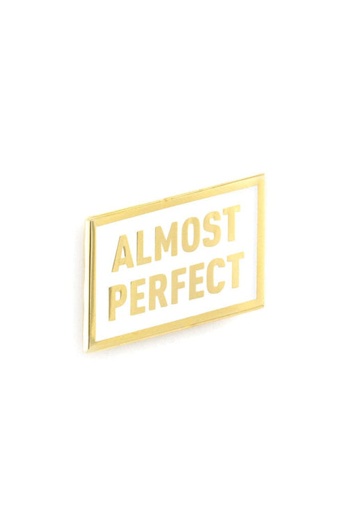 Almost Perfect Enamel Pin Enamel Pin These Are Things 