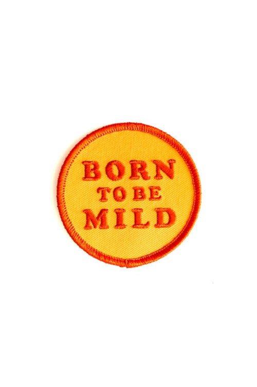 Born To Be Mild Embroidered Iron-On Patch (2.5" wide) - Noctex - These Are Things Faire Patches