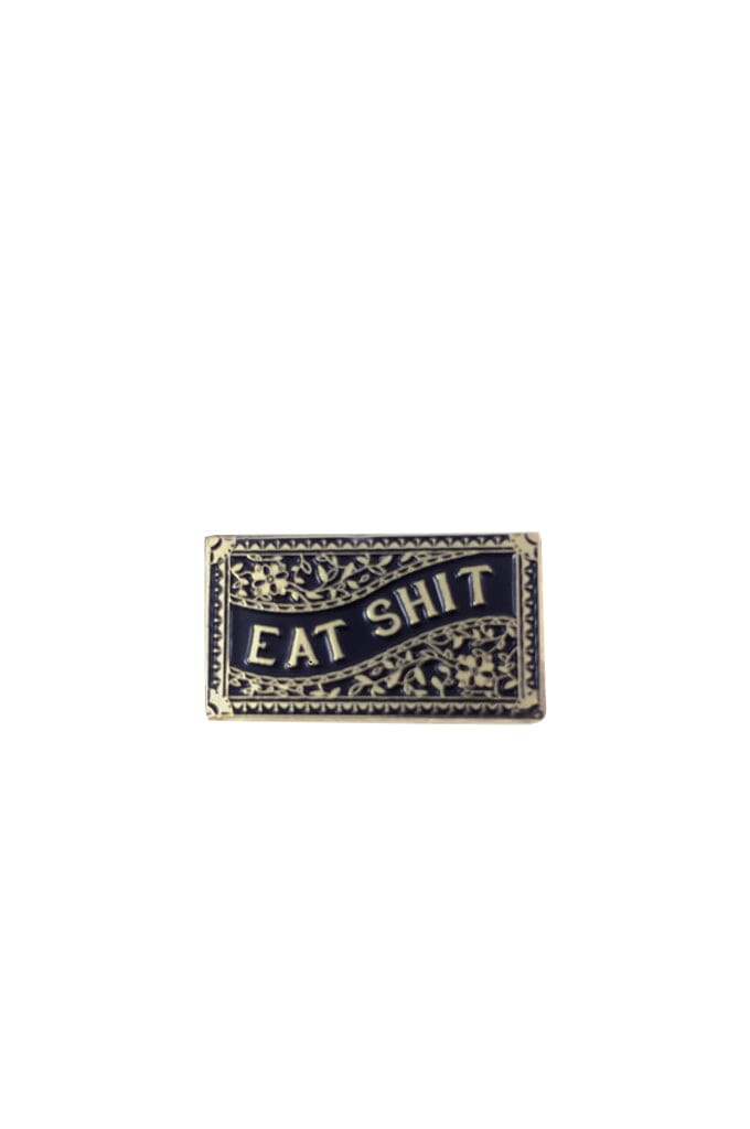 Eat Shit Pin - Noctex - Badaboöm Studio Faire, sale20 Enamel Pin