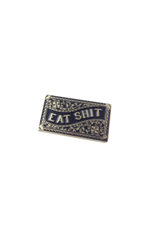 Eat Shit Pin - Noctex - Badaboöm Studio Faire, sale20 Enamel Pin