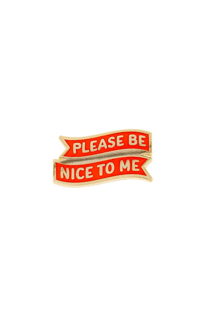 Please Be Nice To Me Enamel Pin - Noctex - These Are Things Faire Enamel Pin