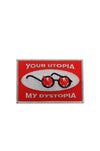 Your Utopia My Dystopia Patch (4.3" wide) - Noctex - Badaboöm Studio Faire, sale20 Patches